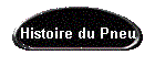 Histoire du Pneu